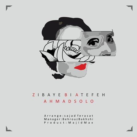 Ahmad Solo  –  Zibaye Bi Atefeh